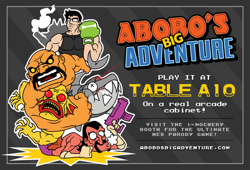 Abobo's Big Adventure - The Ultimate NES Parody Tribute Game! Come play it at I-Mockery Productions booth at the San Diego Comic-Con - Booth #A-10