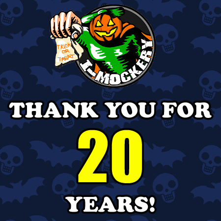 It's I-Mockery's 20th anniversary. Thank you for all the wonderful years!