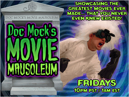 Doc Mock's Movie Mausoleum returns to the air with all new LIVE episodes starting this Friday, January 22nd!