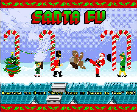 Download I-Mockery's 8-bit chiptunes version of 'Santa Claus is Coming to Town' from the Santa Fu game!