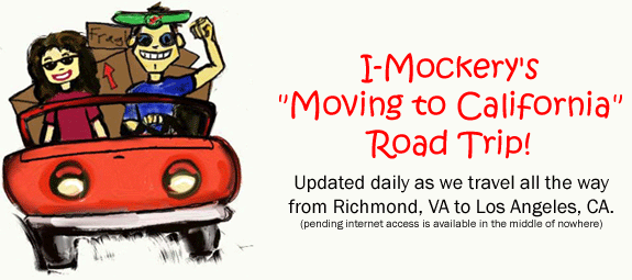 I-Mockery's Moving To California Road Trip!