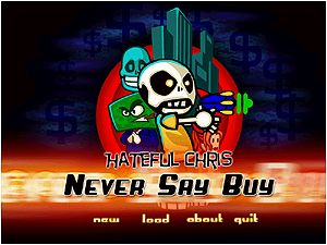 Hateful Chris - Never Say Buy! (except for buying this game for 10 bux)