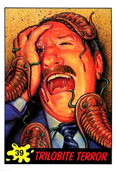 Oh come on! They're just Trilobites for chrissakes!