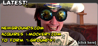 Newgrounds acquires I-Mockery to form "I-Grounds"!