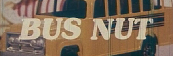 Bus Nut - The Educational School Bus Safety Film!