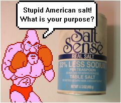 SALT? WHY SALT?