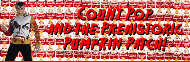 Count Pop and the Prehistoric Pumpkin Patch!