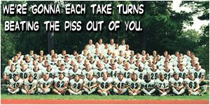 You're gonna be spending a lot of time with these guys