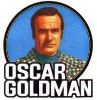 Oscar Goldman wants you...