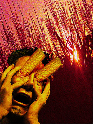 THE HILLS HAVE EYES! THE EYES HAVE CORN!