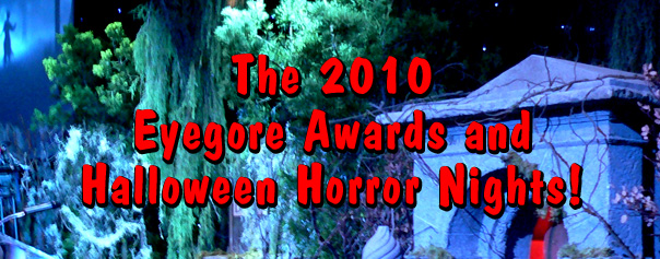 The 2010 Eyegore Awards Ceremonies and Halloween Horror Nights
