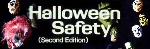 Halloween Safety Second Edition: An Educational Film From 1985