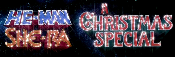 He-Man And She-Ra: A Christmas Special