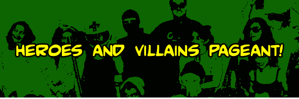 Heroes and Villains Pageant! (from Virginia Commonwealth University - VCU)