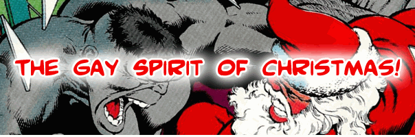 The Gay Spirit of Christmas!