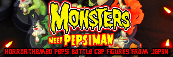 Monsters Meet Pepsiman Bottle Caps! Horror-Themed Pepsi Figures From Japan!