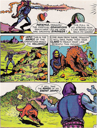 Come on Skeletor, let the Dragon finish doing his "business"