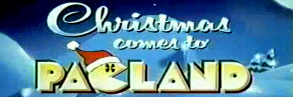 Christmas Comes To Pac-Land - The Pac-Man Christmas Special!
