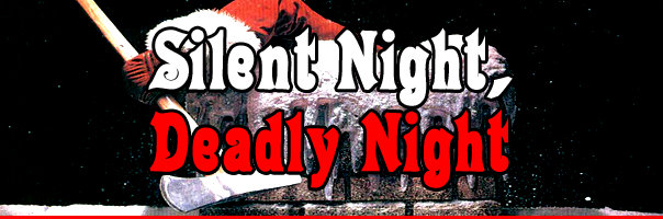 Silent Night, Deadly Night!