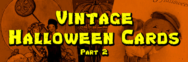 Vintage Halloween Cards: Part 2