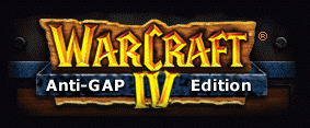 Warcraft IV : Anti-Gap Edition!