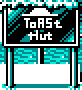 Dammit, eat at Toast Hut already!