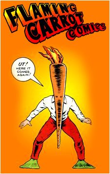 Flaming Carrot Comics!