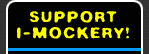 Help Support I-Mockery.com!