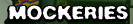 Mockeries