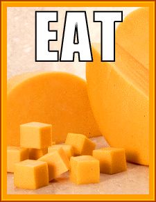 EAT THE CHEESE